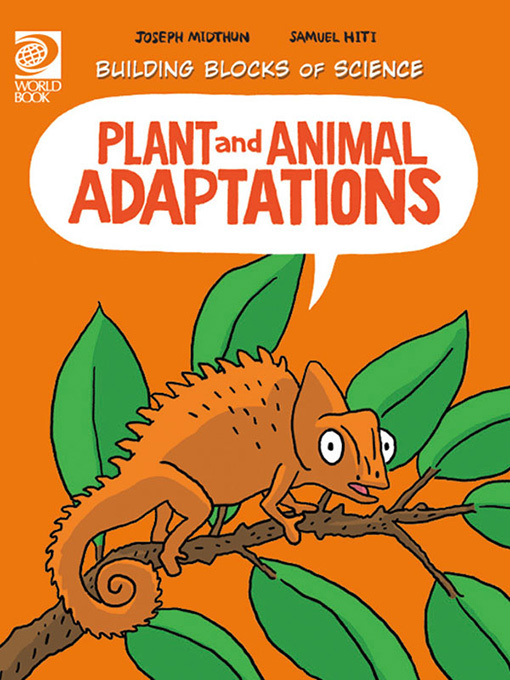 Title details for Plant and Animal Adaptations by World Book - Available